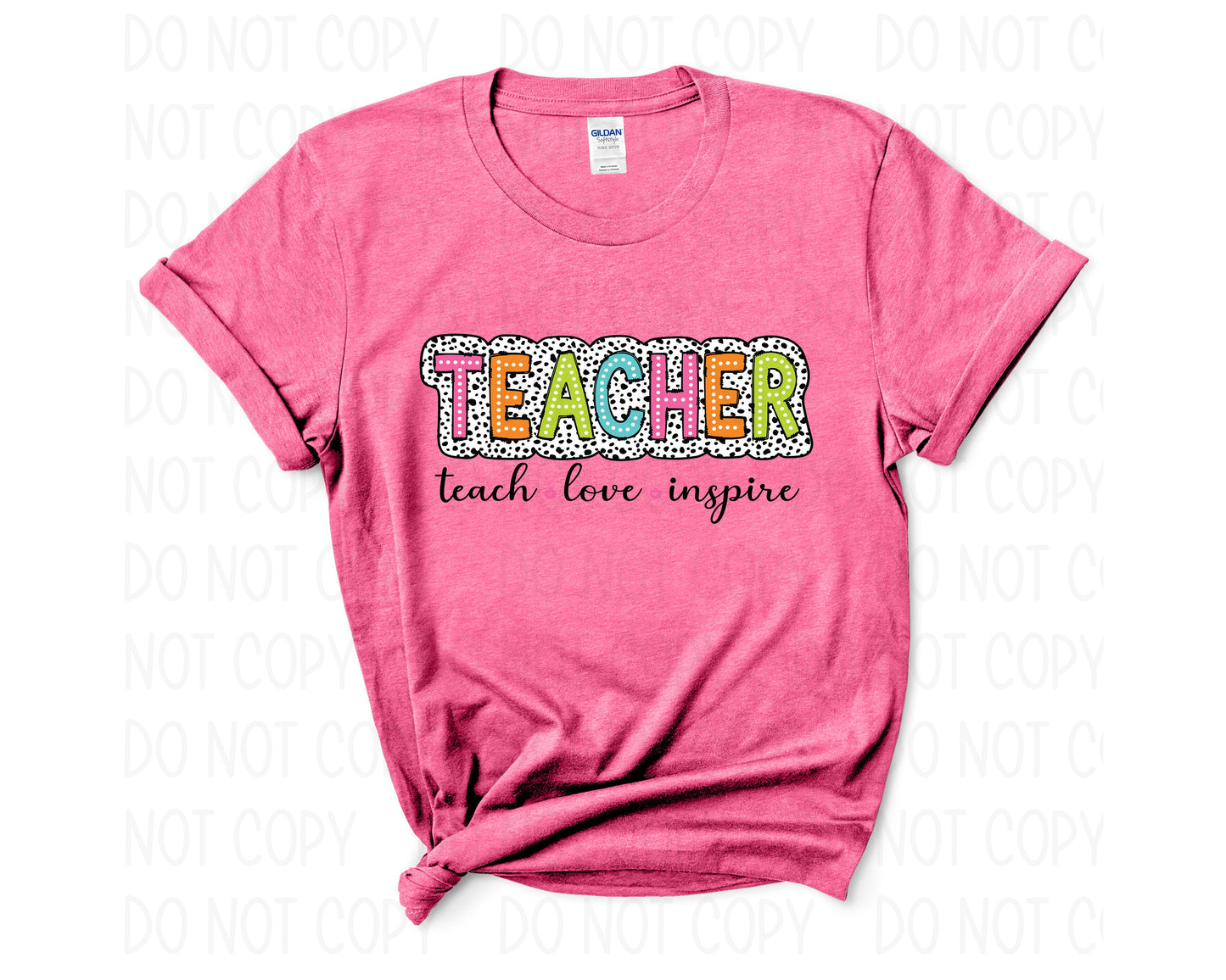 Teacher- teach love inspire