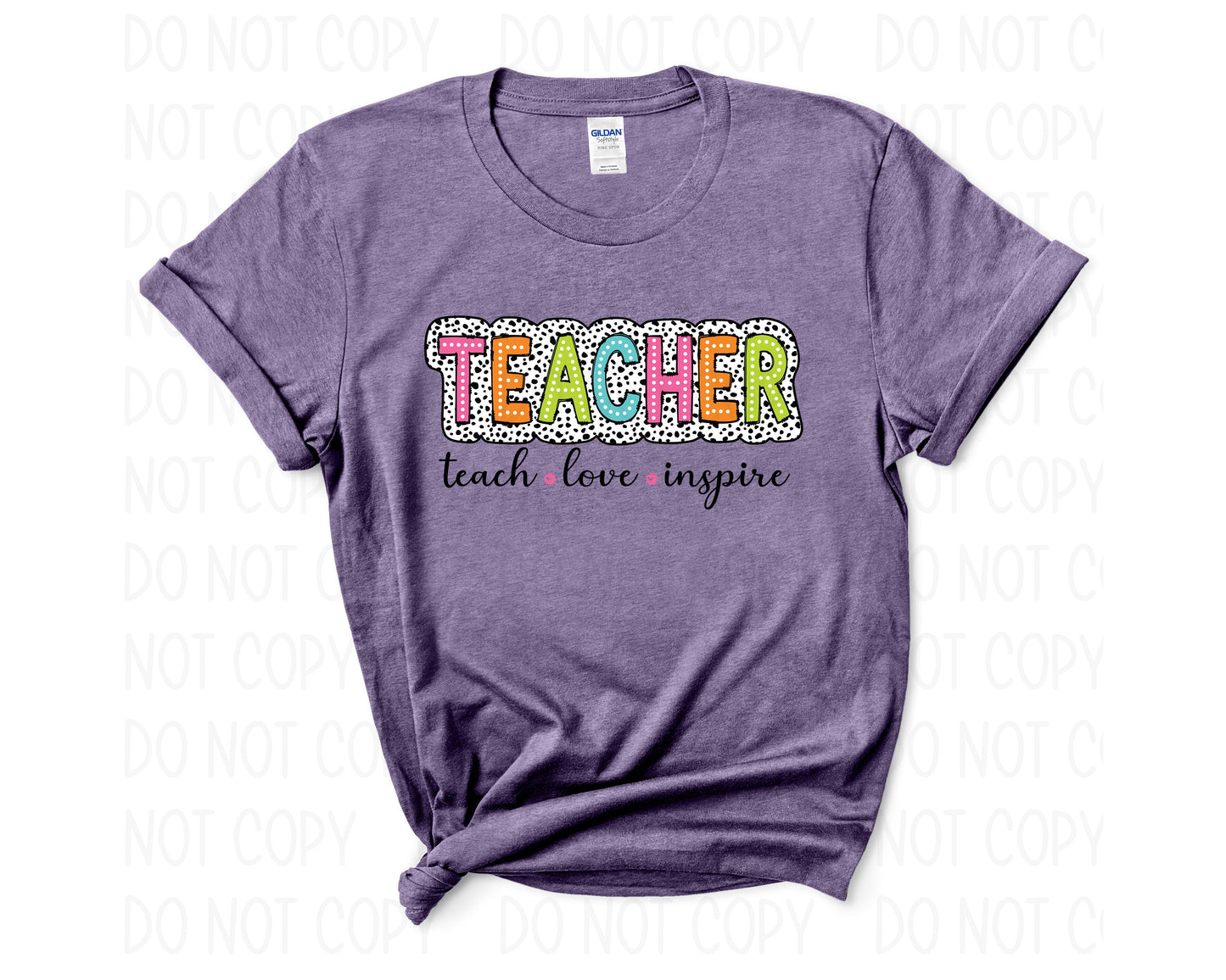 Teacher- teach love inspire