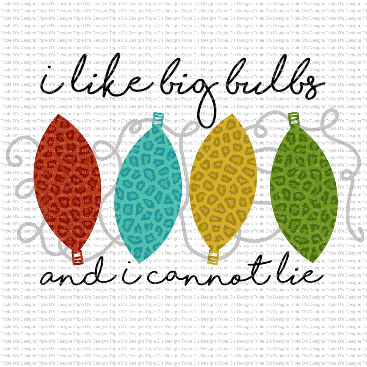 I Like Big Bulbs & I Cannot Lie