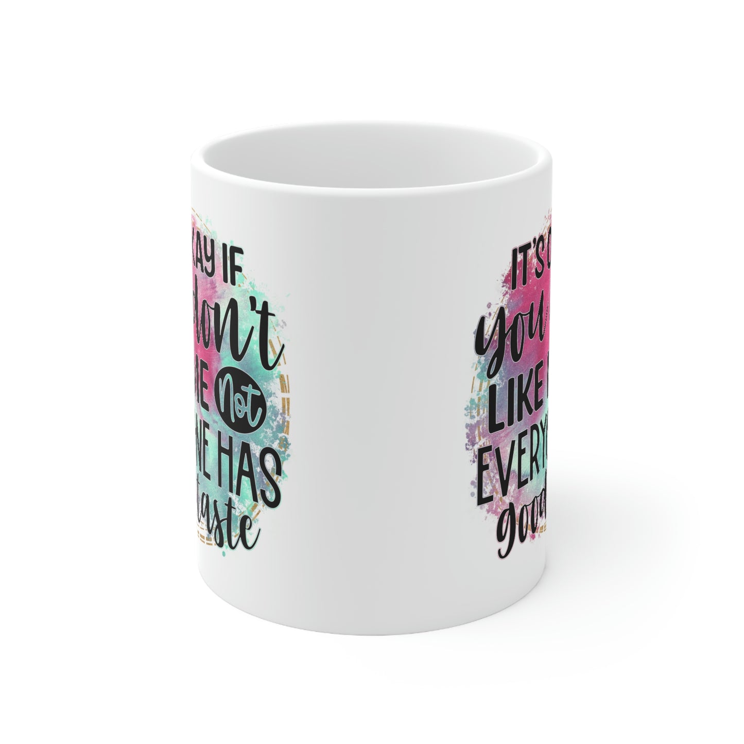 It's Okay if You Don't Like Me