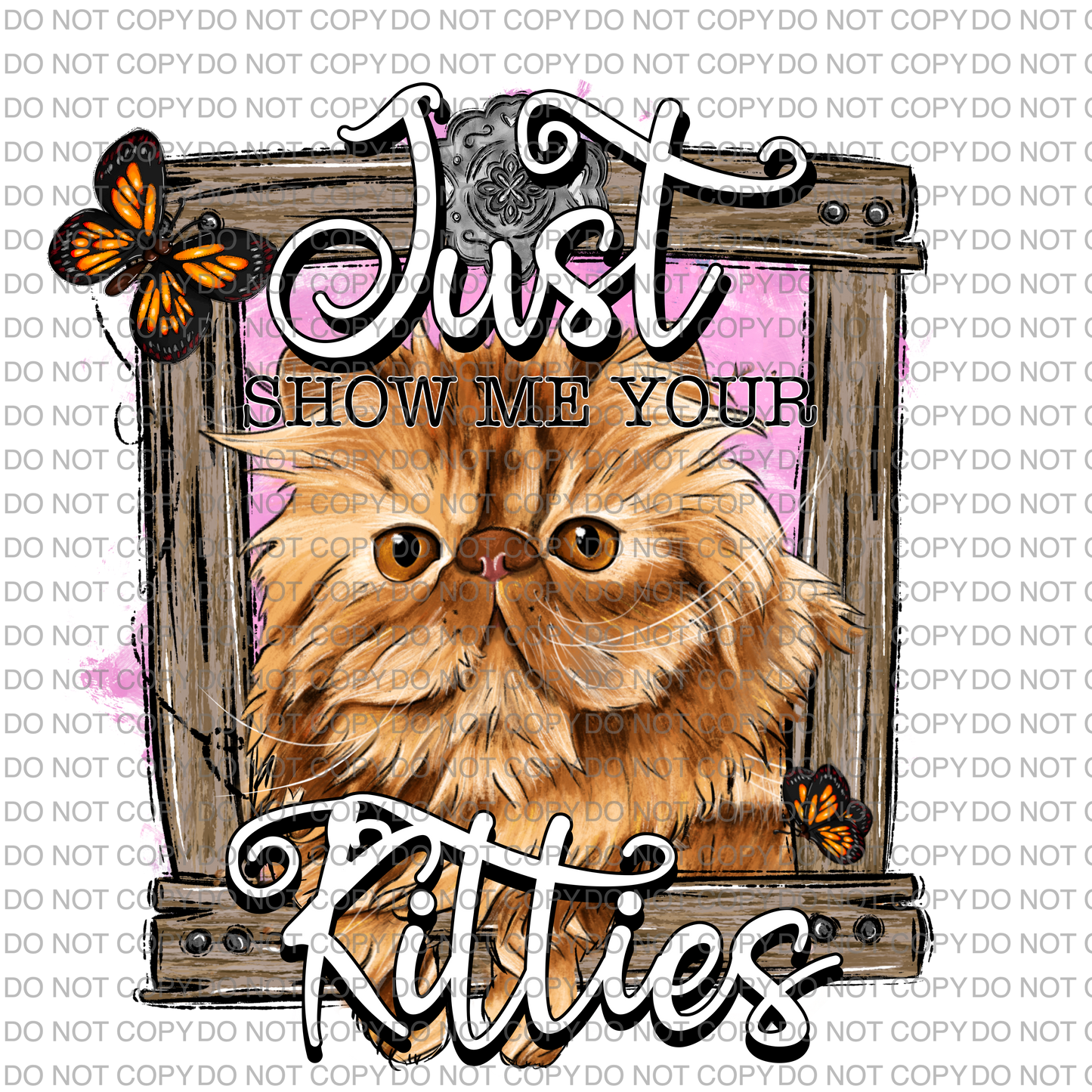 Just Show Me Your Kitties
