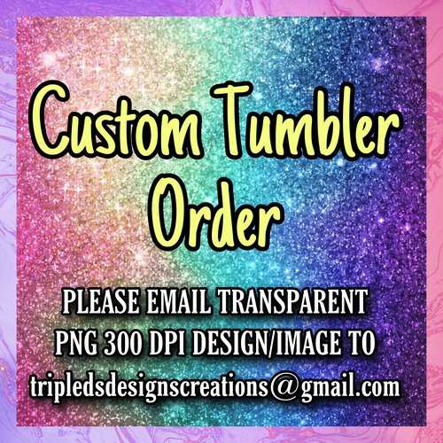 3814- Custom Tumbler Order