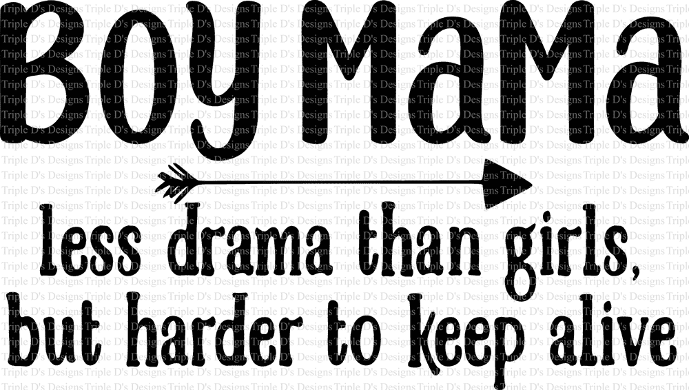 1450- Boy Mama less drama than girls