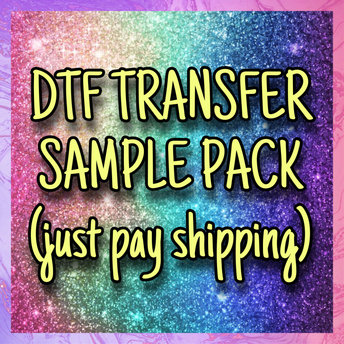 DTF Transfer Sample Pack- Just Pay Shipping