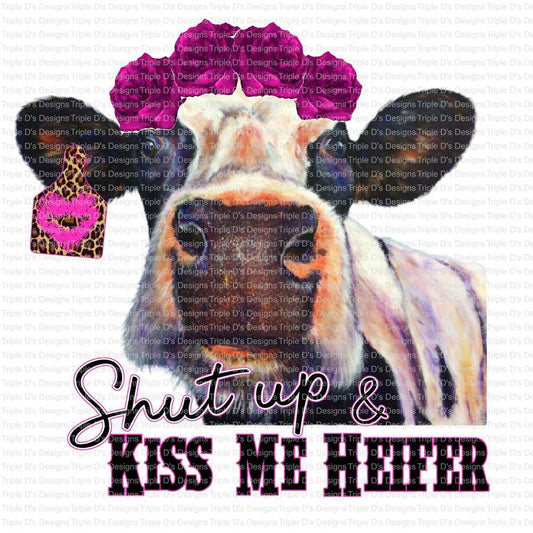 1560-shut up kiss me heifer