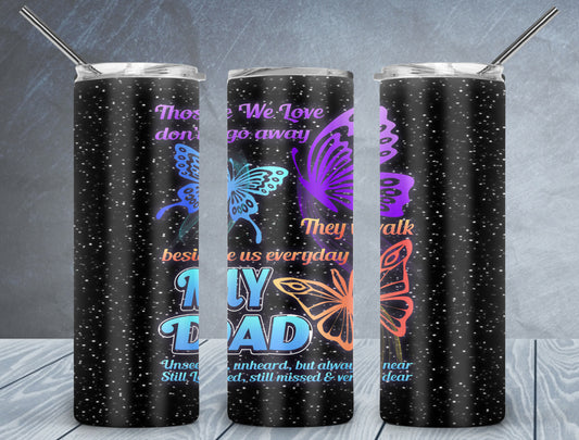 Those We Love Don't Go Tumbler